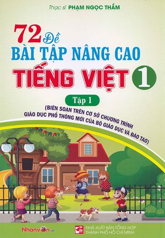 72 Đề Bài Tập Nâng Cao Tiếng Việt Lớp 1 - Tập 1
