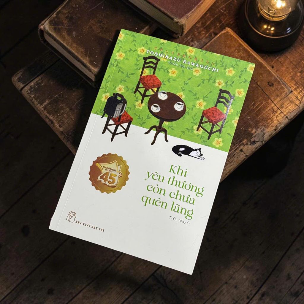 Khi Yêu Thương Còn Chưa Quên Lãng (Nxb Trẻ)