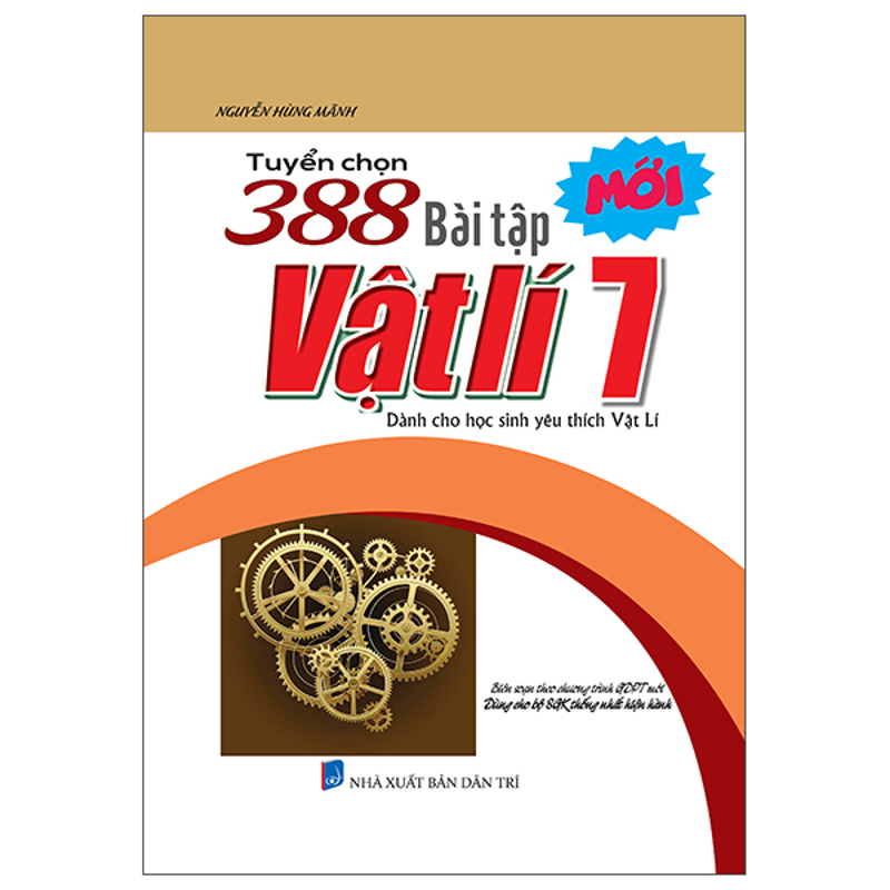 Tuyển Chọn 388 Bài Tập Vật Lí 7 (Dùng Cho Bộ SGK Thống Nhất Hiện Hành)