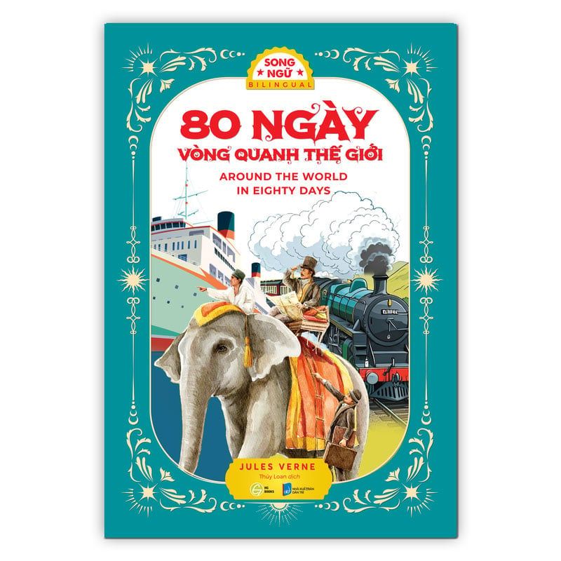 80 Ngày Vòng Quanh Thế Giới (Song ngữ Việt-Anh)