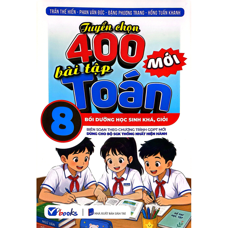 Tuyển Chọn 800 Bài Tập Toán 8 (Dùng Cho Bộ SGK Thống Nhất Hiện Hành)