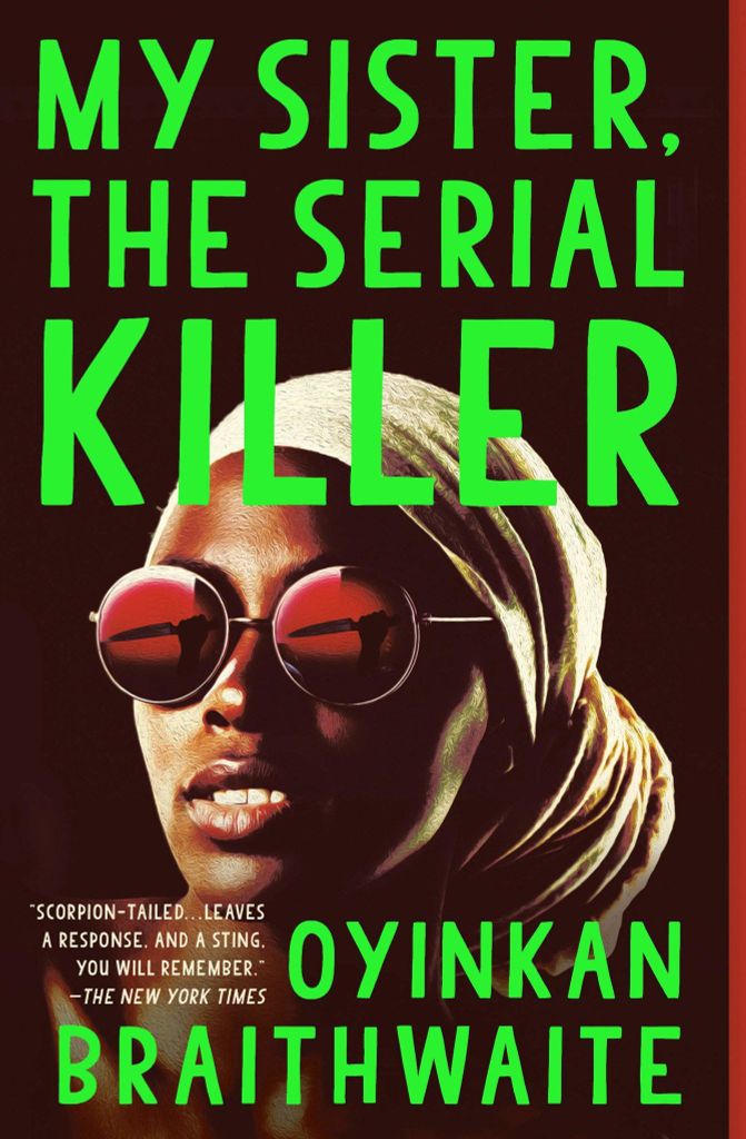 My Sister, The Serial Killer: A Novel