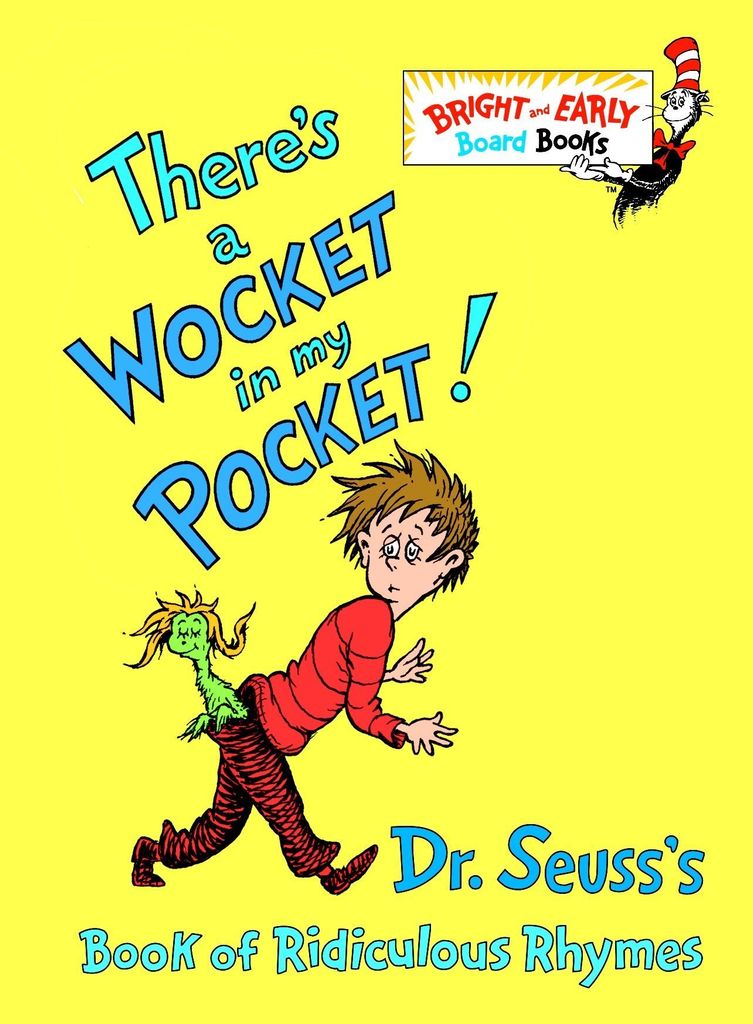 There's A Wocket In My Pocket!
