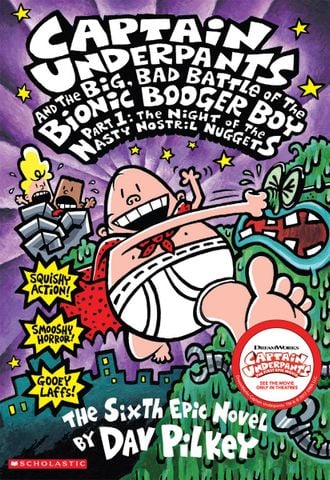 Captain Underpants #6: Captain Underpants and the Big, Bad Battle of the Bionic Booger Boy, Part 1: The Night of the Nasty Nostril Nuggets