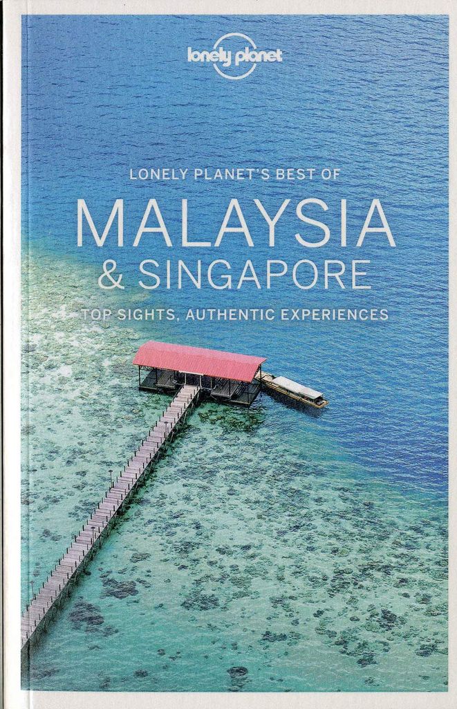 Lonely Planet: Best Of Malaysia & Singapore (2nd Edition)