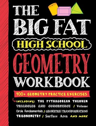 The Big Fat High School Geometry Workbook