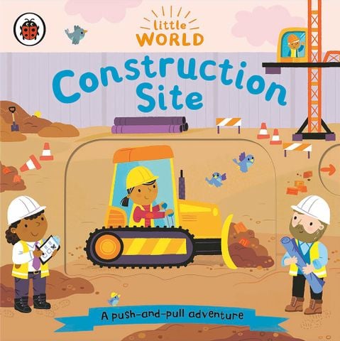 A Push-and-Pull Adventure: Construction Site