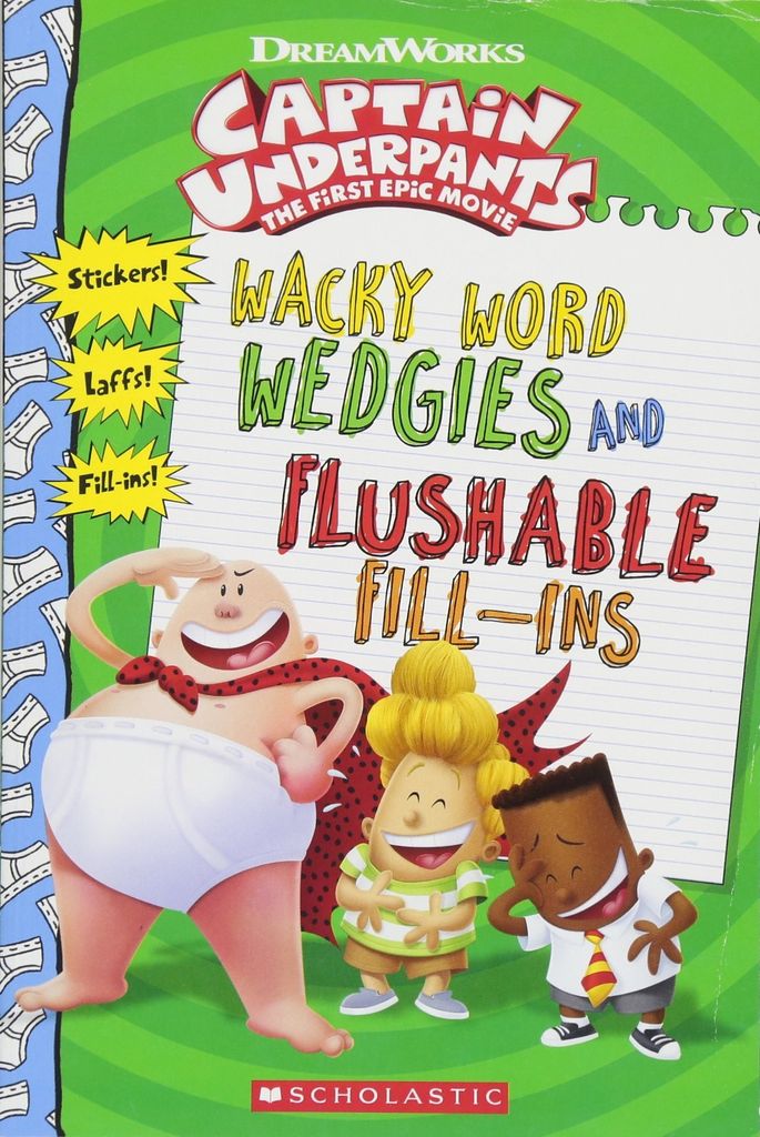 Captain Underpants Movie: Wacky Word Wedgies and Flushable Fill-ins