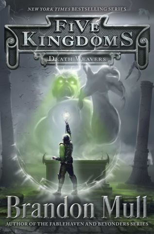 Five Kingdoms #4: Death Weavers