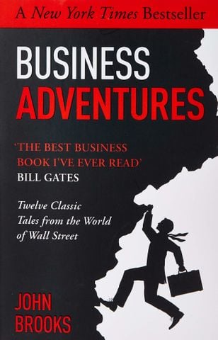 Business Adventures: Twelve Classic Tales from the World of Wall Street