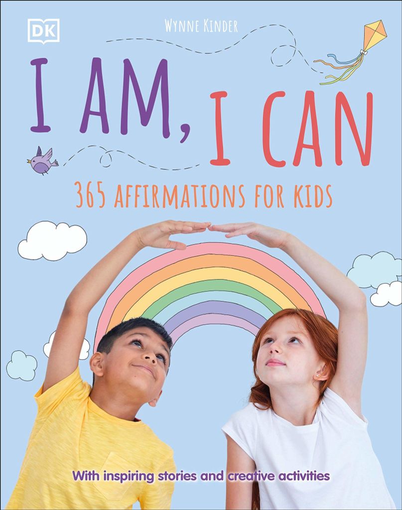 I Am, I Can : 365 Affirmations For Kids