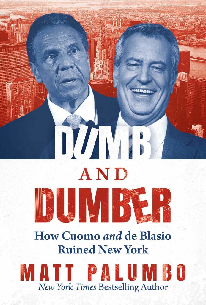 Dumb And Dumber: How Cuomo and de Blasio Ruined New York