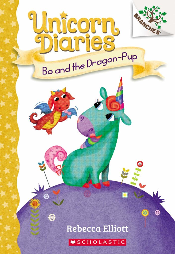Unicorn Diaries #2: Bo And The Dragon-Pup