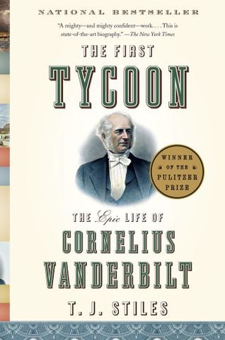 The First Tycoon (The Pulitzer Prize)