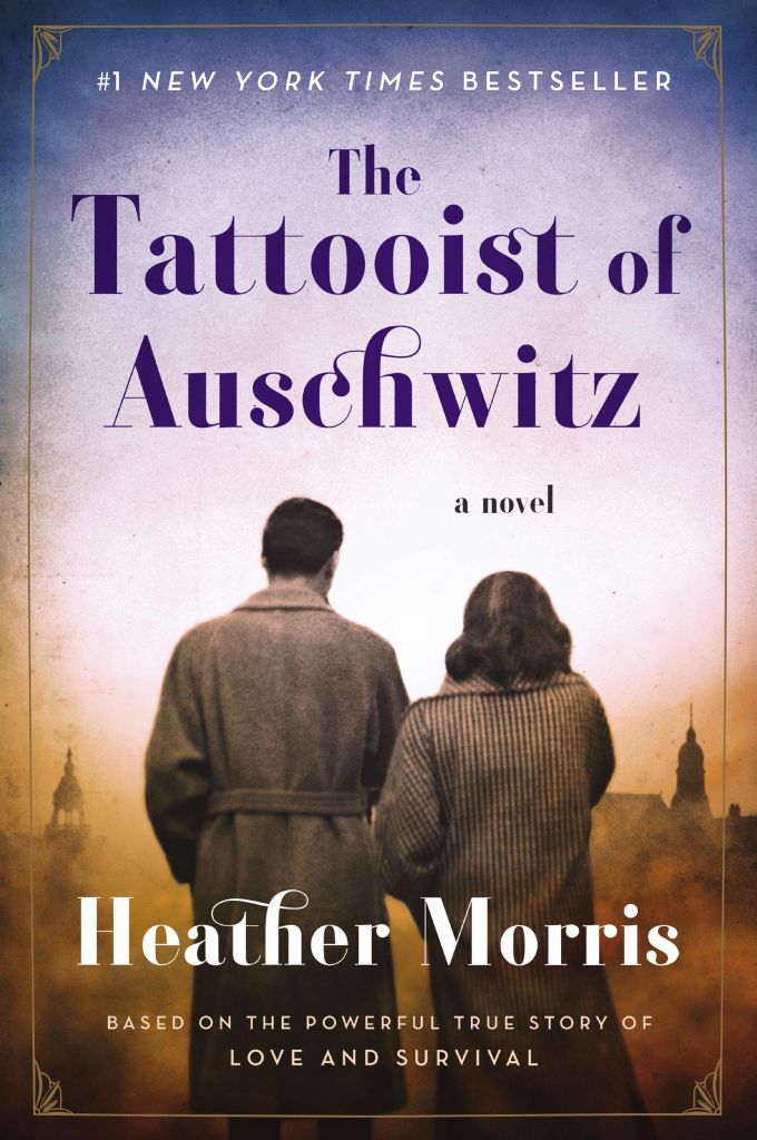 The Tattooist Of Auschwitz: A Novel
