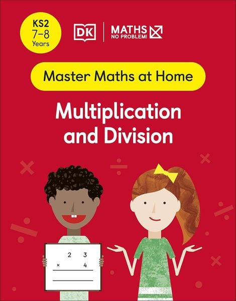 Maths - No Problem! Ages 7-8: Multiplication And Division