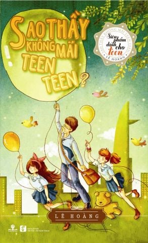 Sao Thầy Không Mãi Teen Teen? (Bìa cứng)