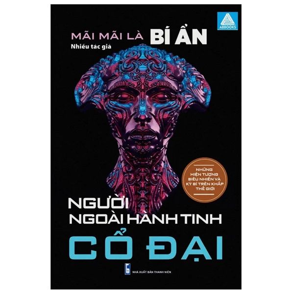 MÃI MÃI LÀ BÍ ẨN-NGƯỜI NGOÀI HÀNH TINH CỔ ĐẠI