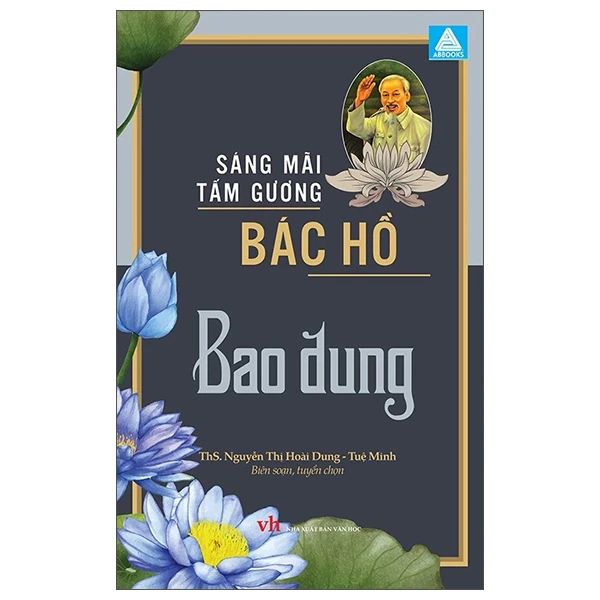 SÁNG MÃI TẤM GƯƠNG-BÁC HỒ BAO DUNG
