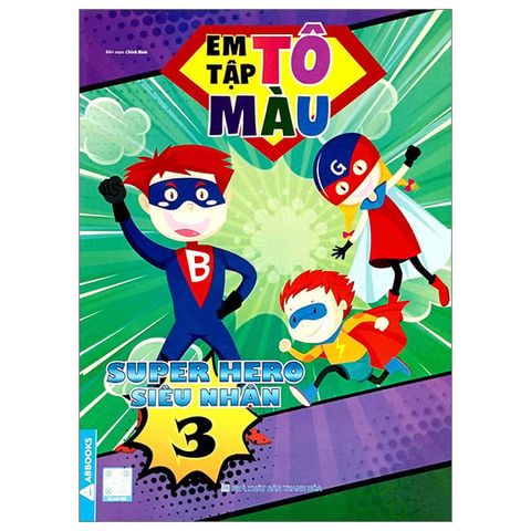 EM TẬP TÔ MÀU-SUPERHERO SIÊU NHÂN 3