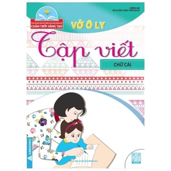 BỘ CHÂN TRỜI SÁNG TẠO-VỞ Ô LY TẬP VIẾT-CHỮ CÁI