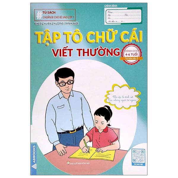 TỦ SÁCH CHUẨN BỊ CHO BÉ VÀO LỚP 1-TCCTM-TẬP TÔ CHỮ CÁI-VIẾT THƯỜNG (4-6 T)