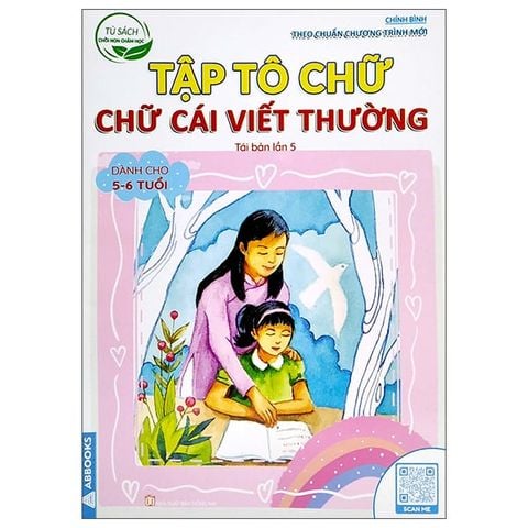 TỦ SÁCH CHỒI NON CHĂM HỌC-TẬP TÔ CHỮ-CHỮ CÁI VIẾT THƯỜNG (TRẺ 5-6 TUỔI)