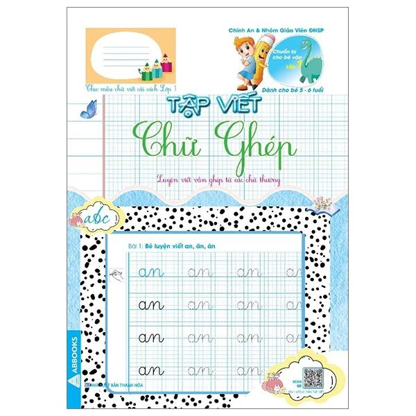 CHUẨN BỊ CHO BÉ VÀO LỚP 1-TẬP VIẾT CHỮ GHÉP (DÀNH CHO BÉ 5-6 TUỔI)