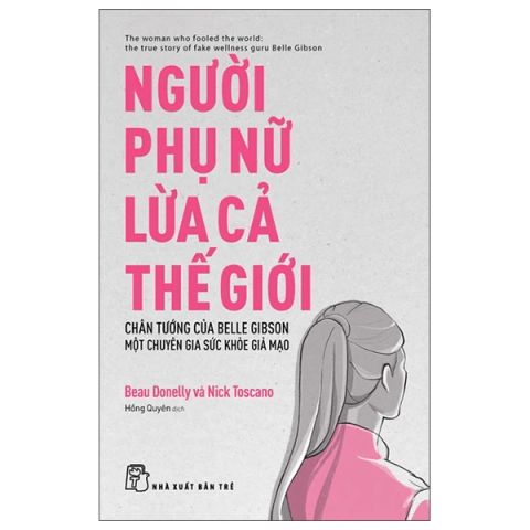 NGƯỜI PHỤ NỮ LỪA CẢ THẾ GIỚI