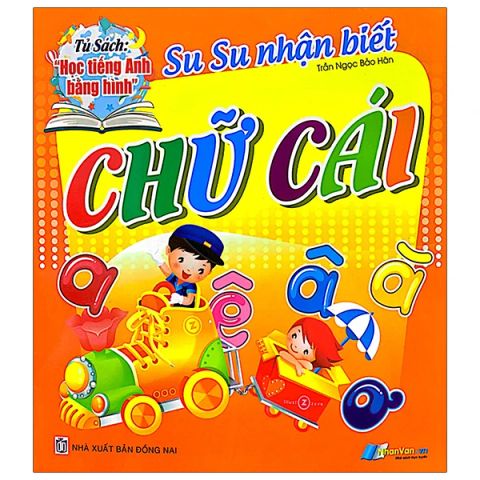 CHỮ CÁI-SỰ TỰ NHẬN BIẾT-TỦ SÁCH HỌC TIẾNG ANH BẰNG HÌNH (SN)