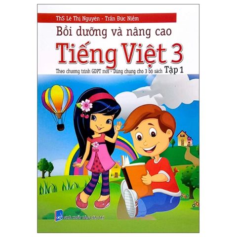 BỒI DƯỠNG VÀ NÂNG CAO TIẾNG VIỆT 3/1 (CTM- DÙNG CHUNG CHO 3 BỘ SÁCH)