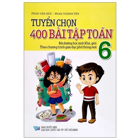 TUYỂN CHỌN 400 BÀI TẬP TOÁN 6 (CTM)