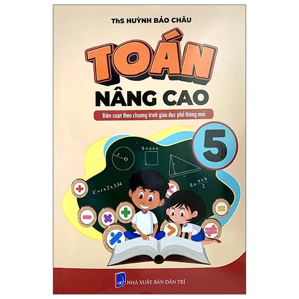 TOÁN NÂNG CAO 5 (CTM- DUNG CHUNG 3 BỘ)