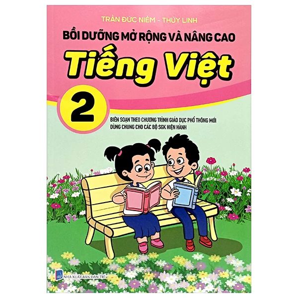 BỒI DƯỠNG VÀ MỞ RỘNG NÂNG CAO TIẾNG VIỆT 2 (THEO CT GDPT MỚi)