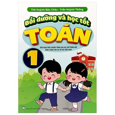 BỒI DƯỠNG VÀ HỌC TỐT TOÁN 1 (THEO CT GDPT MỚI)