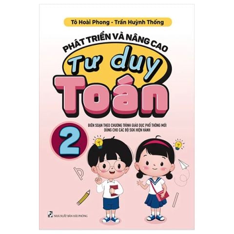 PHÁT TRIỂN  VÀ NÂNG CAO TƯ DUY TOÁN 2 (DUNG CHUNG 3 BỘ)