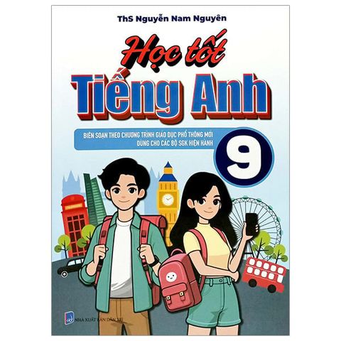 HỌC TỐT TIẾNG ANH 9  (BS THEO CHƯƠNG TRÌNH GDPT MỚI)