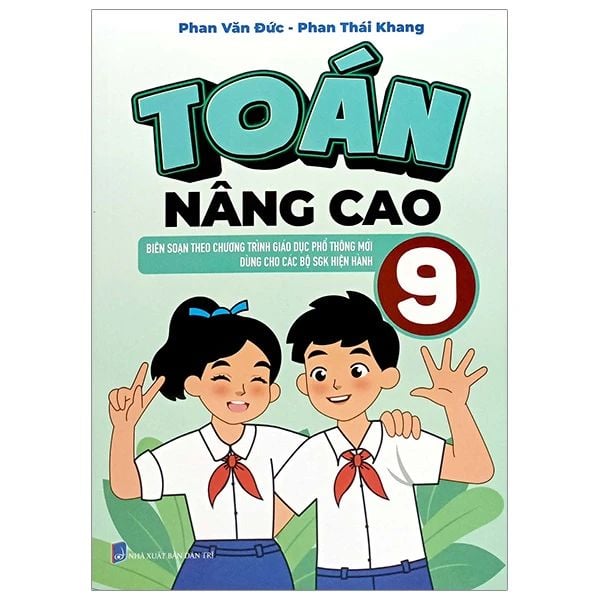 TOÁN NÂNG CAO 9 (BS THEO CHƯƠNG TRÌNH GDPT MỚI)