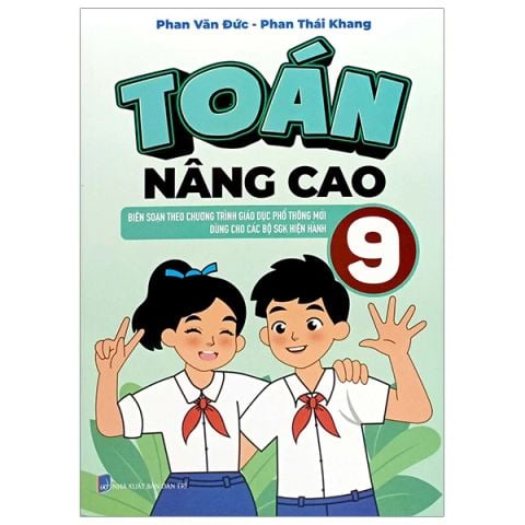 TOÁN NÂNG CAO 9 (BS THEO CHƯƠNG TRÌNH GDPT MỚI)