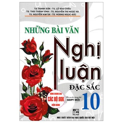 NHỮNG BÀI VĂN NGHỊ LUẬN ĐẶC SẮC 10