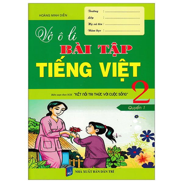 VỞ Ô LY BÀI TẬP TIẾNG VIỆT 2 TẬP 1 KNTT