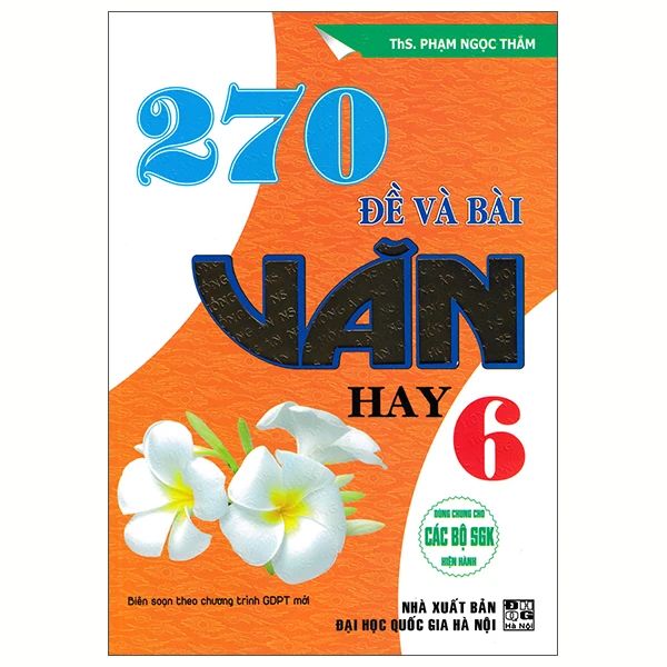 270 ĐỀ VÀ BÀI VĂN HAY 6