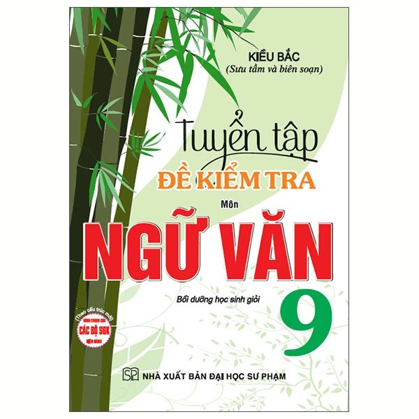 TUYỂN TẬP ĐỀ KIỂM TRA NGỮ VĂN 9