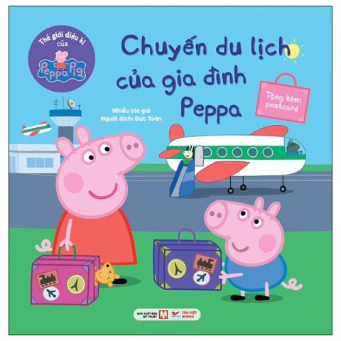 THẾ GIỚI DIỆU KÌ CỦA PEPPA PIG-CHUYẾN DU LỊCH CỦA GIA ĐÌNH PEPPA