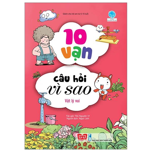 10 VẠN CÂU HỎI VÌ SAO-VẬT LÝ VUI