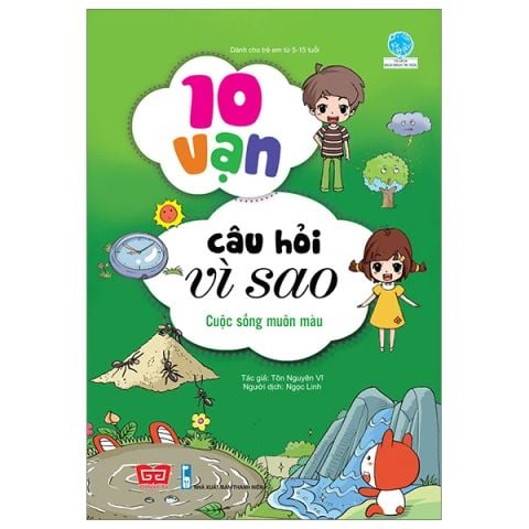 10 VẠN CÂU HỎI VÌ SAO-CUỘC SỐNG MUÔN MÀU