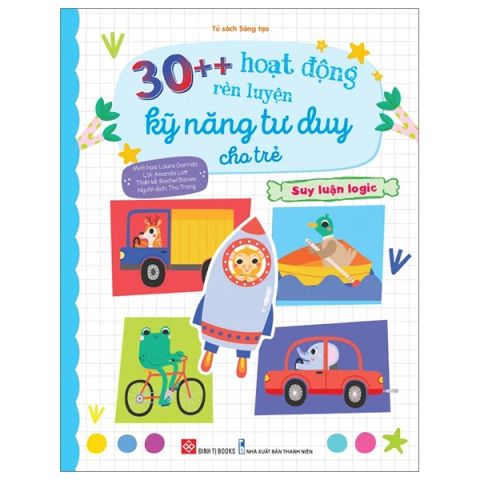 30++ HOẠT ĐỘNG RÈN LUYỆN KỸ NĂNG TƯ DUY CHO TRẺ-SUY LUẬN LOGIC