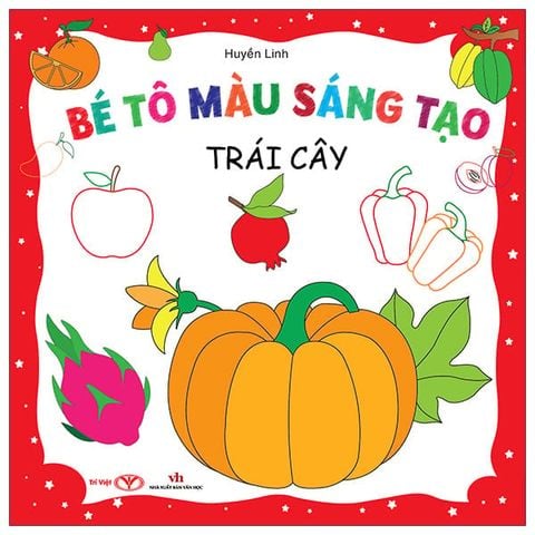 BÉ TÔ MÀU SÁNG TẠO - TRÁI CÂY