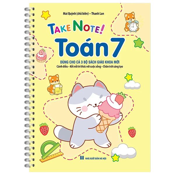 TAKE NOTE TOÁN 7-DÙNG CHO CẢ 3 BỘ SGK MỚI