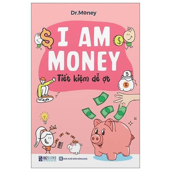 I AM MONEY  TIẾT KIỆM DỄ ỢT